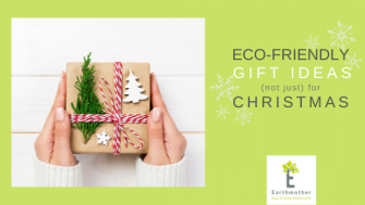 Great Eco-friendly Gift Ideas for Your Family and Friends